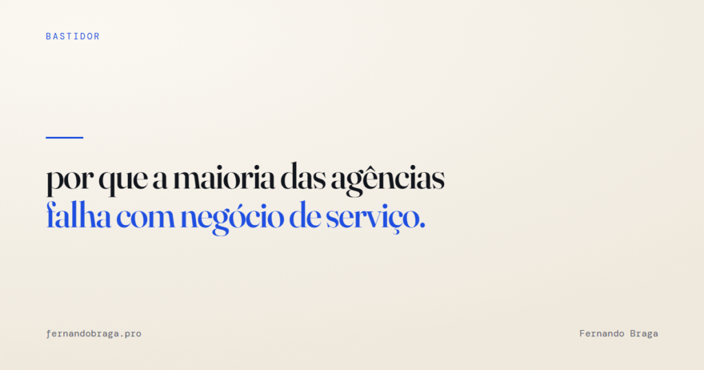 por que a maioria das agências falha com negócio de serviço